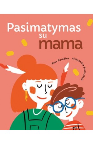 Pasimatymas su mama